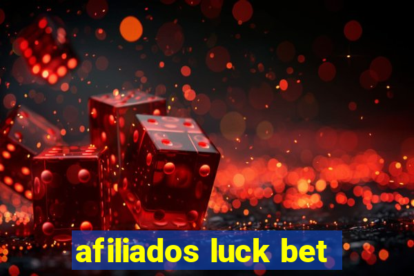 afiliados luck bet